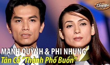 Phi Nhung và Mạnh Quỳnh - Tân cổ "Thành Phố Buồn" (Lam Phương, Mạnh Quỳnh) PBN 69