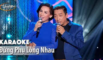 PBN 127 | Phi Nhung & Trường Vũ - Đừng Phụ Lòng Nhau