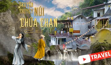 Truyền Thuyết Núi Chứa Chan & Chùa Gia Lào