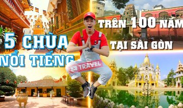 LỊCH SỬ 5 NGÔI CHÙA LINH THIÊNG VÀ NỔI TIẾNG TRÊN 100 NĂM TẠI SÀI GÒN