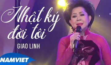 Nhật Ký Đời Tôi - Giao Linh [MV OFFICIAL]