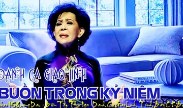 BUỒN TRONG KỶ NIỆM 2019 - Giao Linh xin chia sẻ cùng những ai có kỷ niệm buồn