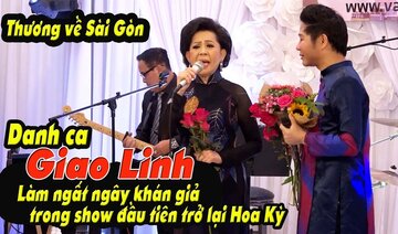 Danh ca Giao Linh làm ngất ngây khán giả Cali trong show đầu tiên trở lại Hoa Kỳ