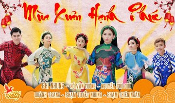 Mùa Xuân Hạnh Phúc | Phi Nhung, Hồ Văn Cường, Phú Quí, Quỳnh Trang, Tuyết Nhung, Thiên Ngân | MV 4K