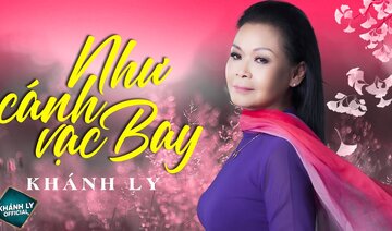 NHƯ CÁNH VẠC BAY (ST: TRỊNH CÔNG SƠN) - KHÁNH LY, LỆ THU | MV OFFICIAL