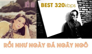 Rồi Như Ngày Đá Ngây Ngô - Khánh Ly - Nhạc Trịnh Công Sơn 320kb Chất Lượng Cao