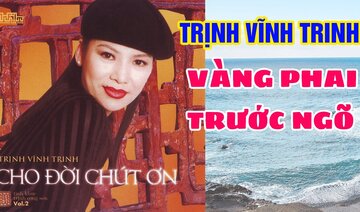 Vàng Phai Trước Ngõ - Trịnh Vĩnh Trinh - Nhạc Trịnh Công Sơn