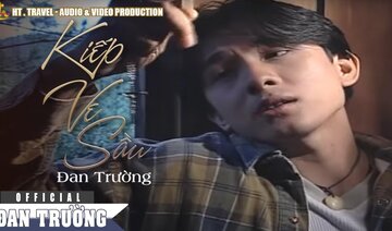 KIẾP VE SẦU || ĐAN TRƯỜNG [OFFICIAL]KIẾP VE SẦU || ĐAN TRƯỜNG [OFFICIAL]