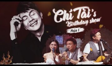 Chí Tài's Birthday Show - Gây Qũy Phòng Chống Covid-19 (Pt.1) - 16/08/2020