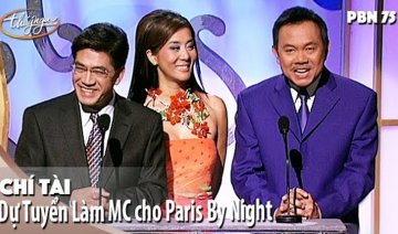 PBN 75 | Chí Tài dự tuyển làm MC cho Paris By Night