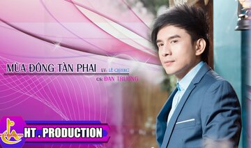MÙA ĐÔNG TÀN PHAI ||| ĐAN TRƯỜNG