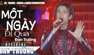 MỘT NGÀY ĐI QUA || ĐAN TRƯỜNG | LIVE CONCERT 2002 - GIỮ MÃI NIỀM TIN