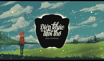 Điệp Khúc Tuổi Thơ - Đan Trường