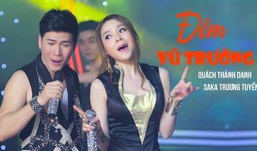 Quách Thành Danh ft Saka Trương Tuyền - LK Nhạc Trữ Tình Mới Và Hay Nhất Của Quách Thành Danh