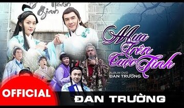 PHIM CA NHẠC MƯA TRÊN CUỘC TÌNH || ĐAN TRƯỜNG,VIỆT HƯƠNG, HUỲNH LẬP, NGÔ KIẾN HUY, HẠ VI,TRUNG QUANG
