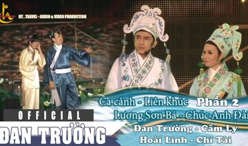 CA CẢNH LƯƠNG SƠN BÁ CHÚC ANH ĐÀI P2 || LIVE CONCERT 2012 CON SÓNG YÊU THƯƠNG