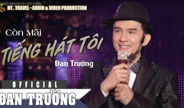 CÒN MÃI TIẾNG HÁT TÔI || ĐAN TRƯỜNG || LIVE CONCERT 15 NĂM - CON SÓNG YÊU THƯƠNG