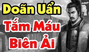 Vô Địch Chiến Thần Dùng Máu Để Trấn Giữ Biên Ải - Tiểu Sử Doãn Uẩn