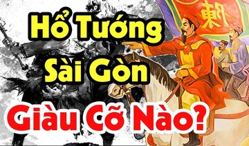 Chuyện Ít Biết Về Hổ Tướng Có Trong Tay Cả Vạn Binh Mã, Giàu Nhất Sài Thành?