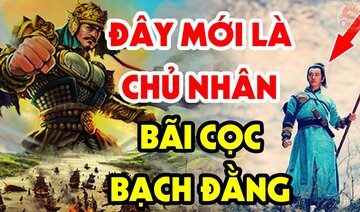 Không Phải NGÔ QUYỀN, Hóa Ra Đây Mới Chính Là Người Nghĩ Ra Diệu Kế Đóng Cọc Trên Sông Bạch Đằng