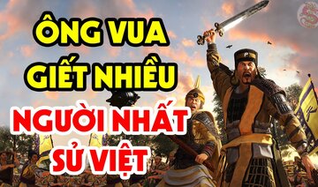 Hóa Ra Đây Chính Là Vị Vua Có Sức Mạnh VÔ ĐỊCH Trong Lịch Sử Việt Nam