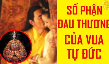 Tại Sao Vua TỰ ĐỨC Bất Lực? Lịch Sử Việt Nam Lần Đầu Tiết Lộ Cuộc Sống Cùng Cực Của Vua Tự Đức