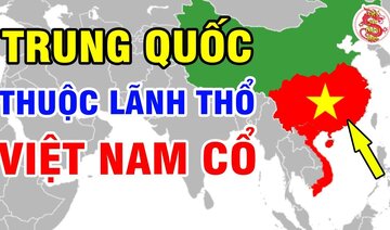 Nước Việt Cổ "BAO TRỌN" lãnh thổ Trung Quốc - Diện Tích Lớn Gấp 10 Lần Ngày Nay