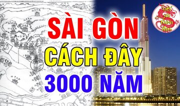 Tóm Tắt Nhanh Khái Quát Sự Hình Thành Vùng Đất Sài Gòn Cách Đây 3000 Năm Trong Lịch Sử Việt Nam