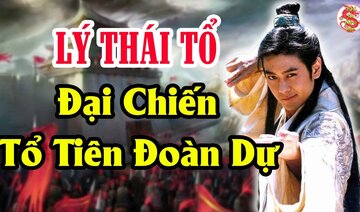 LÝ THÁI TỔ Đã Sử Dụng Tuyệt Chiêu Này Khiến Cho Đoàn Kính Chí Nhục Nhã Cong Đuôi Chạy Về Nước