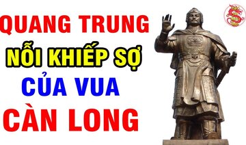 Tiểu Sử Vua QUANG TRUNG Khiến Vua CÀN LONG Cắt Đất Cầu Thân - Cả Thế Giới Không Ai Dám Làm Kẻ Thù