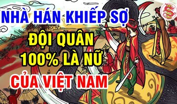 Đại Hán Trung Quốc Bị Đánh Bại Bởi Đội Quân 100% Là Nữ - Mở Đầu Phong Trào Chống Bắc Thuộc