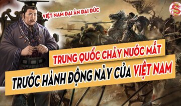 Trung Quốc Lo Lắng Chảy Nước Mắt... Khi Biết Phút Cuối Người Việt Đổi Ý Về Đội Quân Nhà Minh