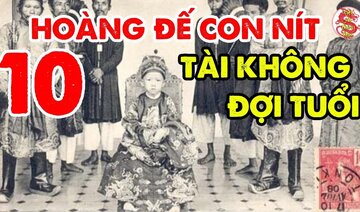 Những Hoàng Đế Con Nít Vang Danh Sử Sách Việt Nam - Tiếng Thơm Muôn Đời