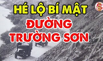 Mở Hồ Sơ Mật Huyết Mạch Hồ Chí Minh - Ai Là Người Tìm Ra Đường Trường Sơn Huyền Thoại