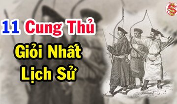 CÚI ĐẦU THÁN PHỤC Với Đệ Nhất Cung Thủ Xứng Danh Thần Tiễn Trong Lịch Sử Việt Nam - Bí Ẩn Lịch Sử