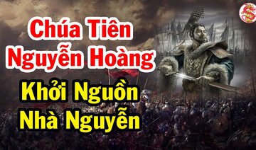 Giai Thoại Chúa Tiên Nguyễn Hoàng NẰM GAI NẾM MẬT Xây Dựng Đại Nghiệp Nhà Nguyễn - Bí Ẩn Lịch Sử