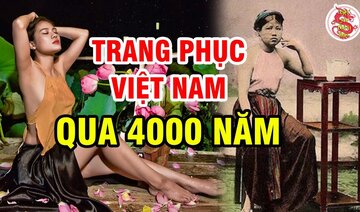 Khám Phá Lịch Sử Trang Phục Việt Nam Qua Từng Thời Kì Trải Dài 4000 Năm