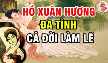 Tiểu Sử Nữ Sỹ HỒ XUÂN HƯƠNG - Chua Xót Số Phận Đa Tình Suốt Đời Chỉ Làm Lẽ