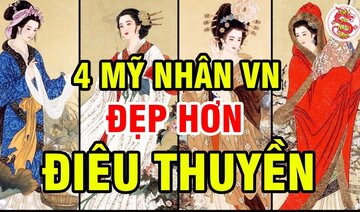 Khám Phá Tứ Đại Mỹ Nhân Việt Nam - Đẹp Hơn Cả Tây Thi và Điêu Thuyền Của Trung Quốc