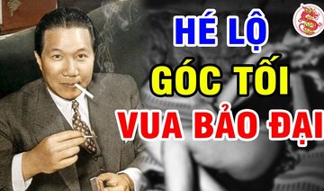 Hé Lộ Góc Tối VUA BẢO ĐẠI - Vén Màn Sự Thật Của Vị Vua Cuối Cùng Triều Nguyễn Trong Lịch Sử Việt Nam