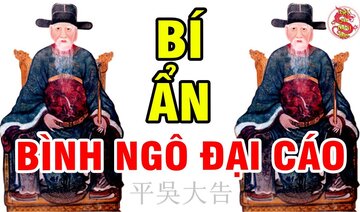 BÌNH NGÔ ĐẠI CÁO Chuyện Ít Biết Tại Thế Kỷ 21 - Bí Ẩn Khiến Cho Cả Triều Đại Trung Quốc Run Sợ