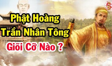 Đây chính là lý do vì sao TRẦN NHÂN TÔNG là người duy nhất được tôn là PHẬT HOÀNG - Bí Ẩn Lịch Sử