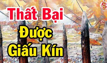 Tiết lộ lý do tại sao LỊCH SỬ VIỆT NAM lại bưng bít thất bại này - Bí Ẩn Lịch Sử Việt Nam
