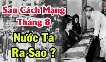 Toàn cảnh dân tộc VIỆT NAM sau cách mạng tháng 8 khiến toàn dân chảy nước mắt