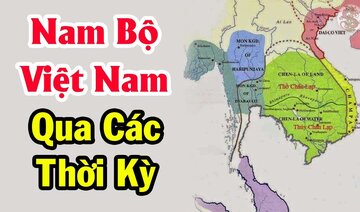 Khám phá sự biến đổi vùng đất NAM BỘ qua các thời kỳ trông như thế nào?